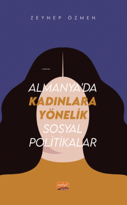 Almanya’da Kadınlara Yönelik Sosyal Politikalar Zeynep Özmen