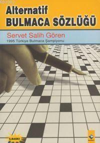 Alternatif Bulmaca Sözlüğü Servet Salih Gören