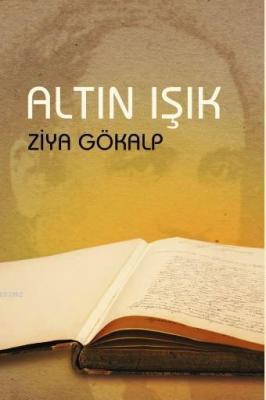 Altın Işık Ziya Gökalp