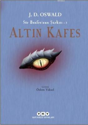 Altın Kafes; Sör Benfro'nun Şarkısı – 3 J. D. Oswald