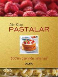 Altın Kitap Pastalar (Ciltli) Kolektif