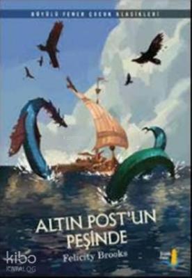 Altın Postun Peşinde Felicity Brooks