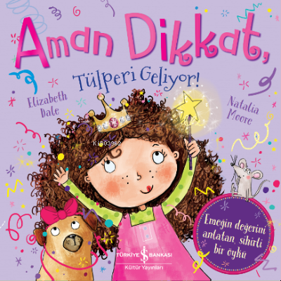 Aman Dikkat, Tülperi Geliyor! Elizabeth Dale