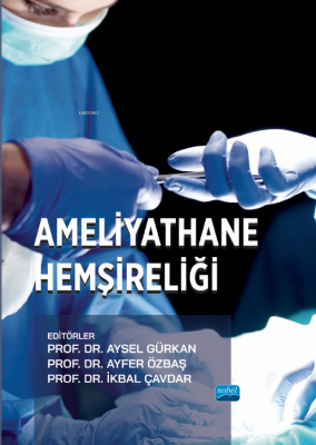 Ameliyathane Hemşireliği Aysel Gürkan