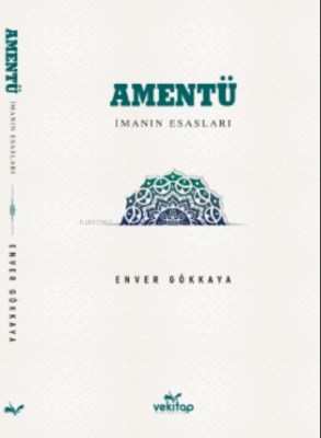 Amentü İman Esasları Enver Gökkaya