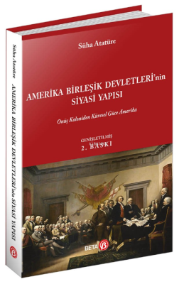 Amerika Birleşik Devletleri'nin Siyasi Yapısı; Onüç Koloniden Küresel 