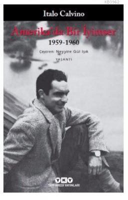 Amerika'da Bir İyimser; 1959 - 1960 Italo Calvino