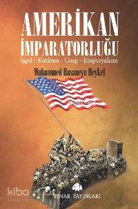 Amerikan İmparatorluğu Muhammed Hasaneyn Heykel