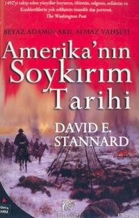 Amerika'nın Soykırım Tarihi David E. Stannard