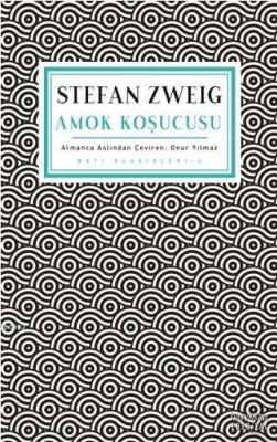 Amok Koşucusu Stefan Zweig