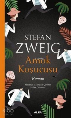 Amok Koşucusu Stefan Zweig