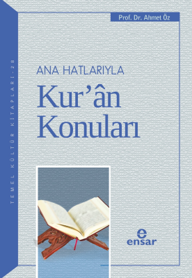 Ana Hatlarıyla Kur’an Konuları Ahmet Öz