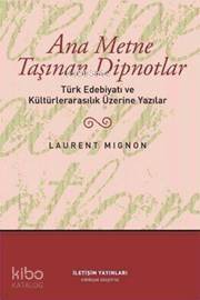 Ana Metne Taşınan Dipnotlar Laurent Mignon