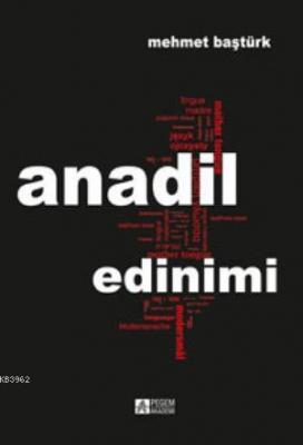 Anadil Edinimi Mehmet Baştürk