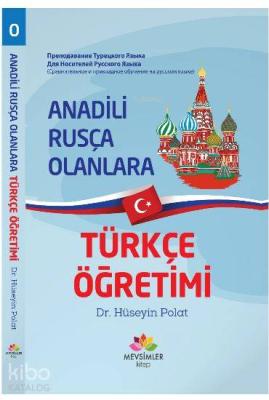 Anadili Rusça Olanlara Türkçe Öğretimi Hüseyin Polat