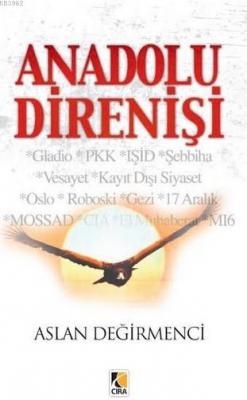 Anadolu Direnişi Aslan Değirmenci