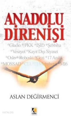 Anadolu Direnişi Aslan Değirmenci