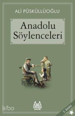 Anadolu Söylenceleri Ali Püsküllüoğlu