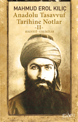 Anadolu Tasavvuf Tarihine Notlar 2 Mahmud Erol Kılıç