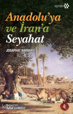 Anadolu'ya ve İran'a Seyahat Josaphat Barbaro