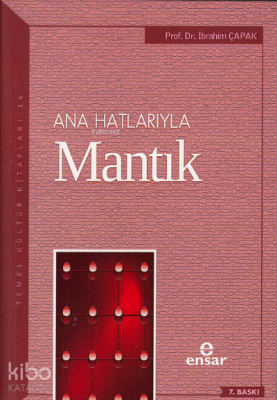 Anahatlarıyla Mantık İbrahim Çapak