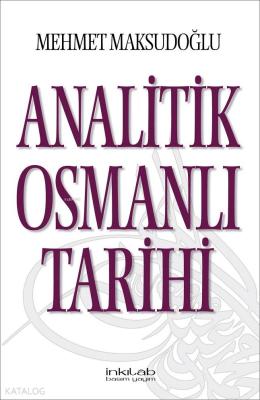 Analitik Osmanlı Tarihi Mehmet Maksudoğlu