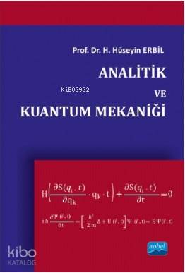 Analitik ve Kuantum Mekaniği H. Hüseyin Erbil