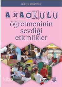 Anaokulu Öğretmeninin Sevdiği Etkinlikler Gülçin Karadeniz