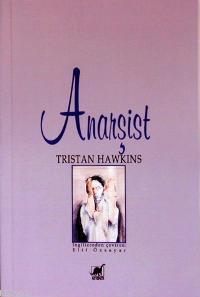 Anarşist Tristan Hawkins