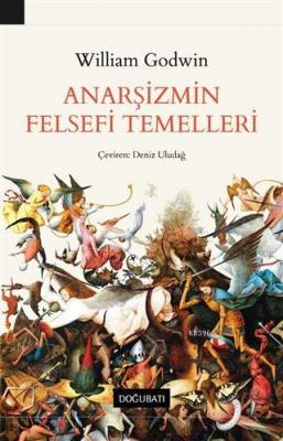 Anarşizmin Felsefi Temelleri William Godwin