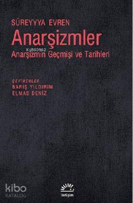 Anarşizmler Süreyyya Evren