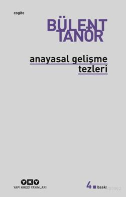 Anayasal Gelişme Tezleri Bülent Tanör