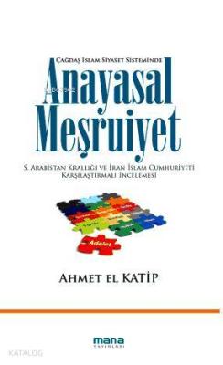 Anayasal Meşruiyet Ahmet El Katip