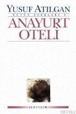 Anayurt Oteli Yusuf Atılgan