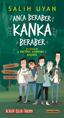 Anca Beraber Kanka Beraber - Acayip İşler Takımı Salih Uyan