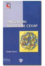 Anglikan Kilisesine Cevap İsmail Hakkı İzmirli