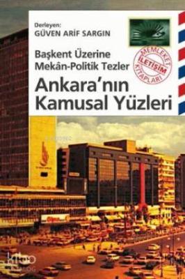 Ankara'nın Kamusal Yüzleri Güven Arif Sargın