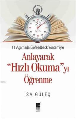 Anlayarak "Hızlı Okuma"yı Öğrenme İsa Güleç