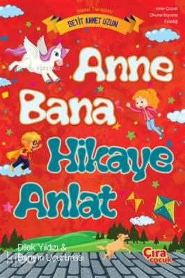 Anne Bana Hikaye Anlat Seyit Ahmet Uzun