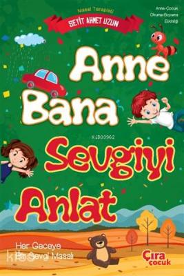 Anne Bana Sevgiyi Anlat Seyit Ahmet Uzun