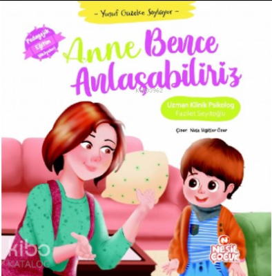 Anne Bence Anlaşabiliriz Fazilet Seyitoğlu