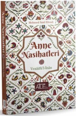 Anne Nasihatleri Mehmed Said Efendi