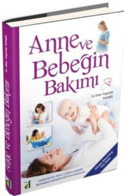 Anne ve Bebeğin Bakımı - Küçük Boy Ömer Turgutalp Kadıoğlu