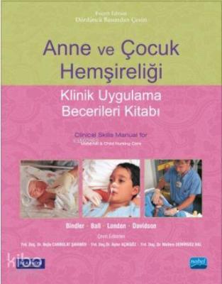 Anne ve Çocuk Hemşireliği; Klinik Uygulama Becerileri Kitabı Ruth C. M