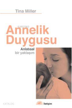 Annelik Duygusu Tina Miller