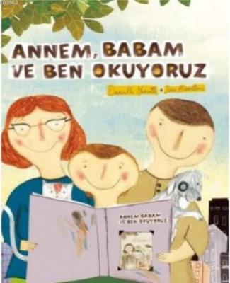 Annem Babam ve Ben Okuyoruz Daniella Marcotte