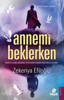 Annemi Beklerken Zekeriya Efiloğlu