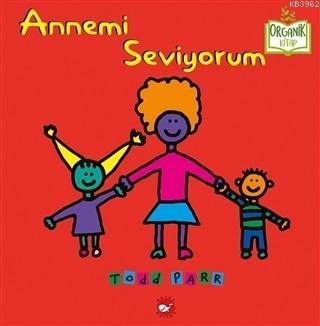 Annemi Seviyorum Todd Parr