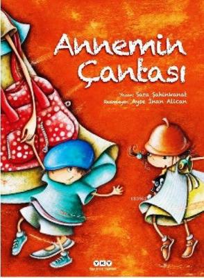 Annemin Çantası (Ciltli) Sara Şahinkanat