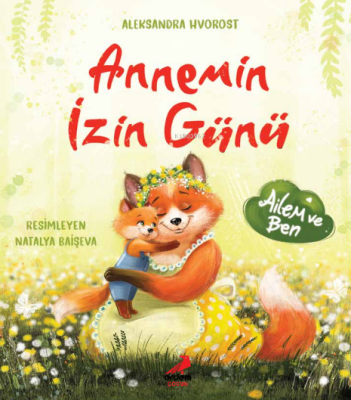 Annemin İzin Günü Aleksandra Hyorost